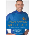 How I Got My Wiggle Back: A Memoir of Healing - Paperback