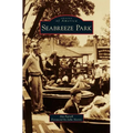 Seabreeze Park - Hardcover