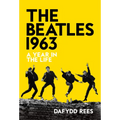 The Beatles 1963: A Year in the Life - Paperback