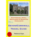 Devon & Cornwall Travel Guide: Sightseeing, Hotel, Restaurant & Shopping Highlights - Paperback