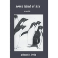 Some Kind of Kin: a novella - Paperback