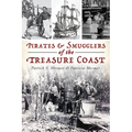 Pirates & Smugglers of the Treasure Coast - Paperback