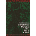 Sanctioned Violence in Early China - Paperback