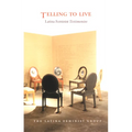 Telling to Live: Latina Feminist Testimonios - Paperback