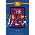 The Christian Warfare: An Exposition of Ephesians 6:10-13 - Hardcover