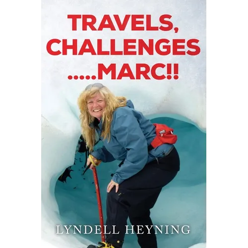 Travel, Challenges.....Marc!! - Paperback
