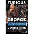 Furious George: My Forty Years Surviving NBA Divas, Clueless Gms, and Poor Shot Selection - Paperback