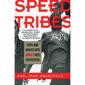 Speed Tribes: Days and Night's with Japan's Next Generation - Paperback