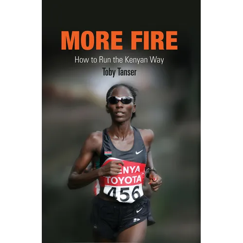 More Fire: How to Run the Kenyan Way - Paperback