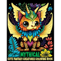 Cute Fantasy Mythical Creatures: Coloring Book Featuring Adorable Animals with Magical Creatures and Imaginary Worlds - Paperback