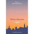 When I Became Light: A Confidence Journey - Paperback