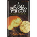 El Ayuno Escogido Por Dios = God's Chosen Fast - Paperback