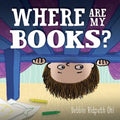 Where Are My Books? - Hardcover
