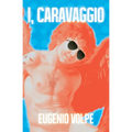 I, Caravaggio - Paperback