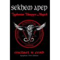 Sekhem Apep: Typhonian Vampyre Magick - Paperback