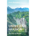 Light and Shadow: The End of History - Hardcover