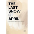 The Last Snow Of April And Other Bilingual Portuguese-English Stories for Portuguese Language Learners - Paperback