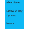 Escribir un blog: y que te lean - Paperback