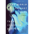 The World Cannot Give - Paperback