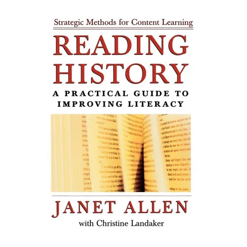 Reading History: A Practical Guide to Improving Literacy - Paperback