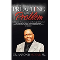 Preaching with a Problem: A Guidebook for Religious Leaders - Hardcover