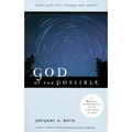 God of the Possible: A Biblical Introduction to the Open View of God - Paperback