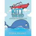 Kitt the Kid and the High Seas Adventure - Hardcover
