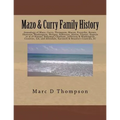 Genealogy of Mazo, Curry, Thompson, Mason, Forsythe, Brown, Shatteen, Washington, Morgan, Robinson, Alston, Frazier, Hapton et al: Thompson Family His - Paperback