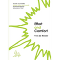Effort and Comfort: Towards reconciliation between nature and humanity in search of harmony and peace of mind - Paperback
