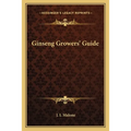 Ginseng Growers' Guide - Paperback