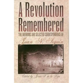 A Revolution Remembered: The Memoirs and Selected Correspondence of Juan N. Seguín Volume 20 - Paperback