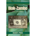 Biak-Zambo: A Story of Two Soldiers - Paperback