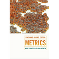 Metrics: What Counts in Global Health - Paperback