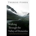 Walking Through the Valley of Dementia - Paperback