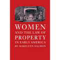 Women and the Law of Property in Early America - Paperback