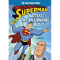 Superman Battles the Billionaire Bully - Hardcover