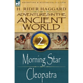 Adventures in the Ancient World: 2-Morning Star & Cleopatra - Paperback