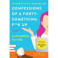 Confessions of a Forty-Something F**k Up - Paperback