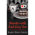 Murder with Earl Grey Tea - Paperback