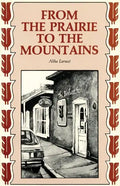 From the Prairie to the Mountains: A Memoir - Paperback