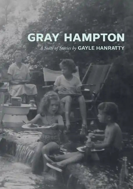 Gray Hampton: A Suite of Stories - Paperback
