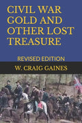 Civil War Gold and Other Lost Treasure: Revised Edition - Paperback