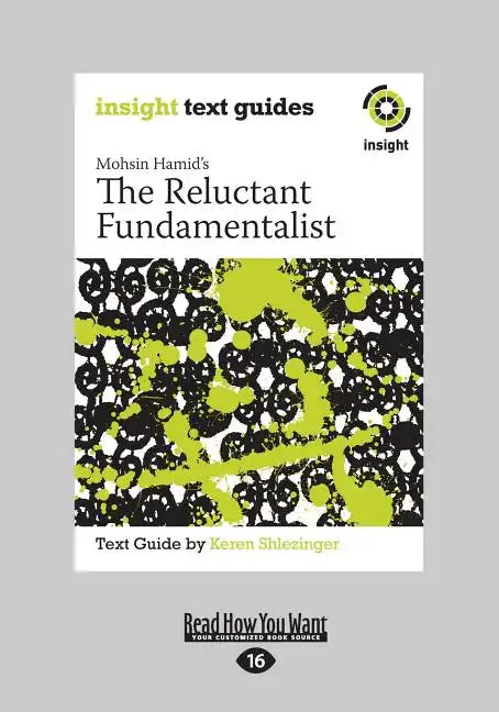 The Reluctant Fundamentalist: Insight Text Guide (Large Print 16pt) - Paperback
