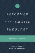 Reformed Systematic Theology, Volume 3: Spirit and Salvation - Hardcover