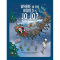 Where in the World Is Jo-Jo?: The Lost Christmas Elf - Paperback