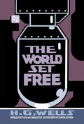 The World Set Free - Paperback