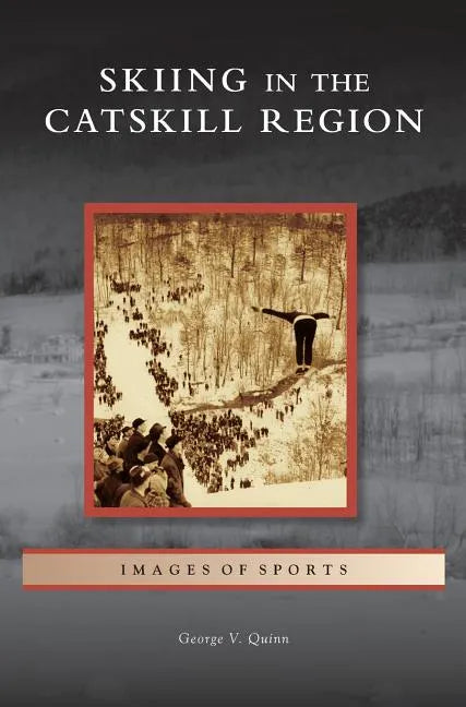 Skiing in the Catskill Region - Hardcover