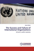 The Success and Failure of International Organizations - Paperback