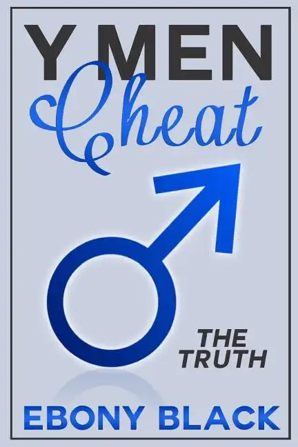 Y Men Cheat: The Truth - Paperback