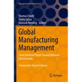 Global Manufacturing Management: From Excellent Plants Toward Network Optimization - Paperback